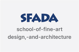SFADA - School of Fine Art, Design, and Architecture